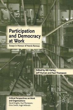 portada Participation and Democracy at Work: Essays in Honour of Harvie Ramsay: Essays in Honour of Harvie Ramsey (Critical Perspectives on Work and Organisations) (in English)