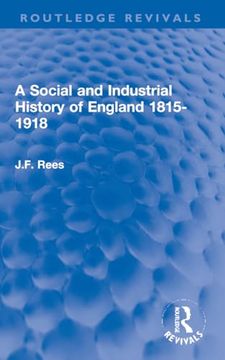portada A Social and Industrial History of England 1815-1918
