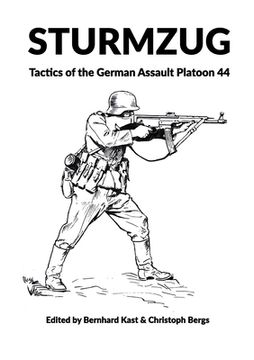 portada Sturmzug: Tactics of the German Assault Platoon 44 (Softcover) (in English)