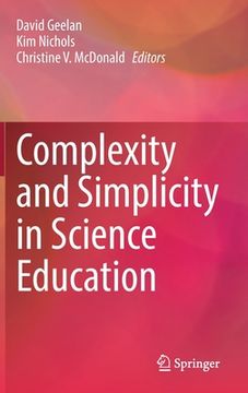 portada Complexity and Simplicity in Science Education (en Inglés)