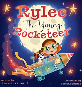 portada Rylee the Young Rocketeer: A Kids Book About Imagination and Following Your Dreams (en Inglés)