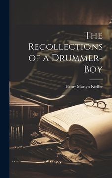 portada The Recollections of a Drummer-boy (en Inglés)