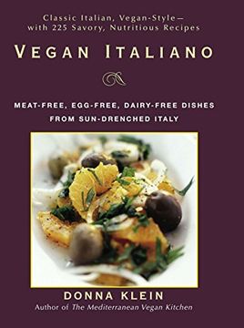 portada Vegan Italiano: Meat-Free, Egg-Free, Dairy-Free Dishes From Sun-Drenched Italy (en Inglés)