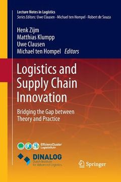 portada Logistics and Supply Chain Innovation: Bridging the Gap Between Theory and Practice (en Inglés)