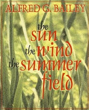 portada The Sun, the Wind, the Summer Field (Goose Lane Editions Poetry Books) (en Inglés)