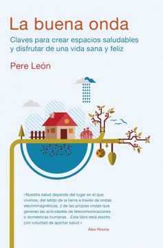 portada La Buena Onda: Claves Para Crear Espacios Saludables y Disfrutar de una Vida Sana y Feliz (Divulgación) (in Spanish)