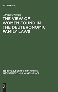 portada The View of Women Found in the Deuteronomic Family Laws (Beihefte zur Zeitschrift fur die Alttestamentliche Wissenschaft) (en Inglés)
