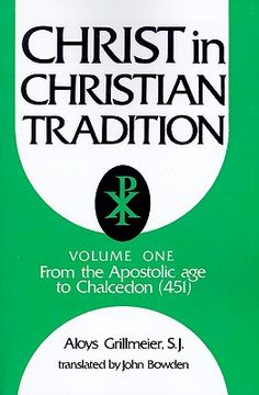 portada christ in christian tradition: from the apostolic age to chalcedon (451)