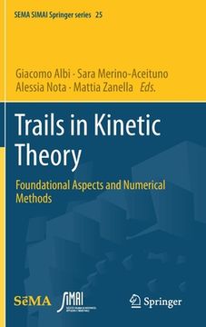 portada Trails in Kinetic Theory: Foundational Aspects and Numerical Methods