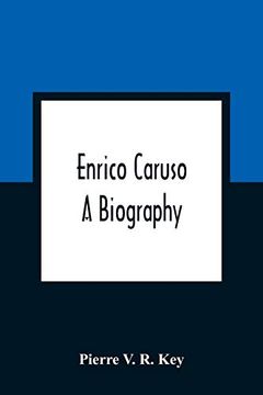 portada Enrico Caruso; A Biography 