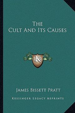 portada the cult and its causes (en Inglés)