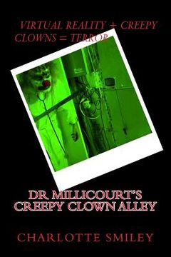 portada Dr Millicourt's Creepy Clown Alley (en Inglés)