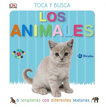 portada Toca y Busca. Los Animales (Castellano - a Partir de 0 Años - Proyecto de 0 a 3 Años - Libros Sensoriales) (in Spanish)