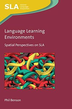 portada Language Learning Environments: Spatial Perspectives on sla (Second Language Acquisition, 147) (en Inglés)