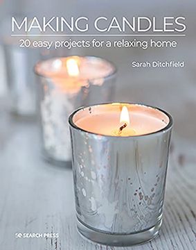 portada Making Candles: 20 Easy Projects for a Relaxing Home (in English)