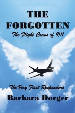 portada The Forgotten: The Flight Crews of 9/11 (en Inglés)