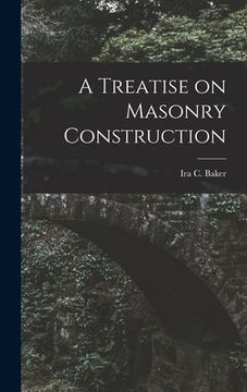 portada A Treatise on Masonry Construction (en Inglés)