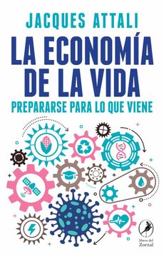 portada La Economía de la Vida: Prepararse Para lo que Viene (in Spanish)
