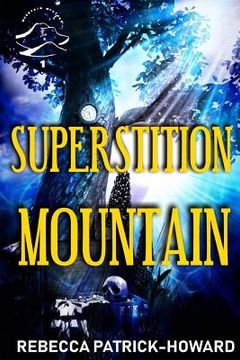 portada Superstition Mountain: A Modern Appalachian Suspenseful Fairy Tale (en Inglés)
