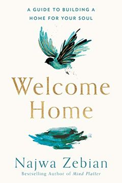 portada Welcome Home: A Guide to Building a Home for Your Soul (in English)