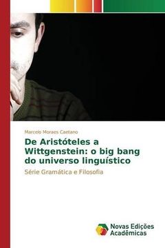 portada De Aristóteles a Wittgenstein: o big bang do universo linguístico