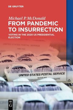 portada From Pandemic to Insurrection: Voting in the 2020 US Presidential Election (in English)