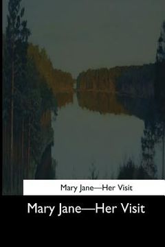 portada Mary Jane: Her Visit (en Inglés)