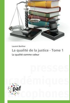 portada La Qualite de La Justice - Tome 1