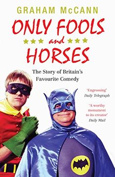portada Only Fools and Horses: The Story of Britain's Favourite Comedy