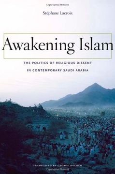 portada Awakening Islam: The Politics of Religious Dissent in Contemporary Saudi Arabia (in English)