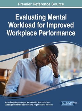 portada Evaluating Mental Workload for Improved Workplace Performance (en Inglés)