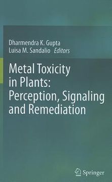 portada metal toxicity in plants: perception, signaling and remediation (en Inglés)