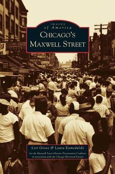 portada Chicago's Maxwell Street (en Inglés)