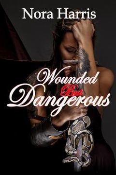 portada Wounded But Dangerous