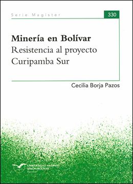 portada Minería en Bolívar. Resistencia al proyecto Curipamba Sur