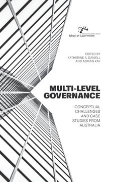 portada Multi-level Governance: Conceptual challenges and case studies from Australia (en Inglés)