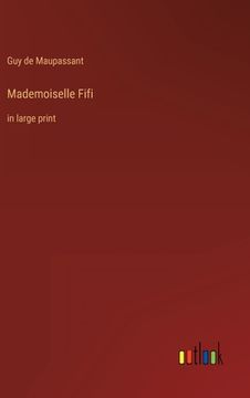 portada Mademoiselle Fifi: in large print (en Inglés)