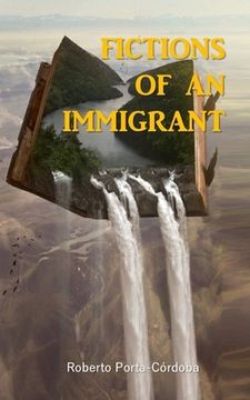 portada Fictions of an Immigrant (en Inglés)