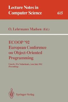 portada ecoop '92. european conference on object-oriented programming: utrecht, the netherlands, june 29 - july 3, 1992. proceedings (en Inglés)