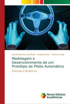 portada Modelagem e Desenvolvimento de um Protótipo de Piloto Automático (en Portugués)