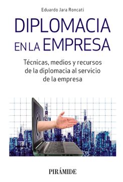 portada Diplomacia en la Empresa: Técnicas, Medios y Recursos de la Diplomacia al Servicio de la Empresa (Empresa y Gestión) (in Spanish)