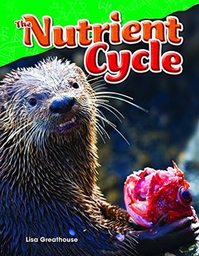 portada The Nutrient Cycle (Life Science/TCM 21680) (en Inglés)