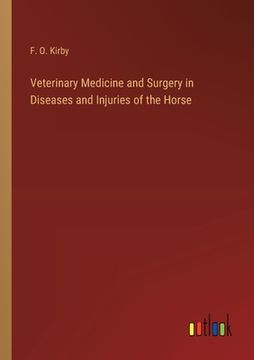 portada Veterinary Medicine and Surgery in Diseases and Injuries of the Horse (en Inglés)