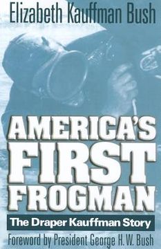 portada america's first frogman: the draper kauffman story (en Inglés)