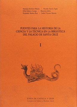 portada Fuentes Para La Historia De La Ciencia Y La TéCnica En La Biblioteca Del Palacio De Santa Cruz