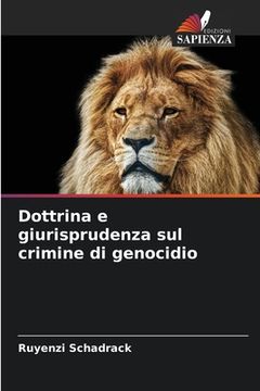 portada Dottrina e giurisprudenza sul crimine di genocidio (en Italiano)