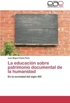 portada La Educacion Sobre Patrimonio Documental de La Humanidad