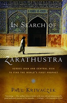 portada In Search of Zarathustra: Across Iran and Central Asia to Find the World's First Prophet (Vintage Departures) (in English)