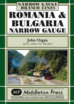 portada Romania and Bulgaria Narrow Gauge (en Inglés)