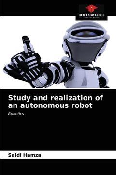 portada Study and realization of an autonomous robot (en Inglés)